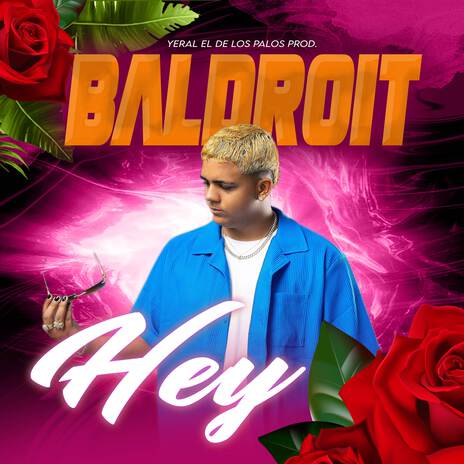 HEY ft. YERAL EL DE LO PALO | Boomplay Music