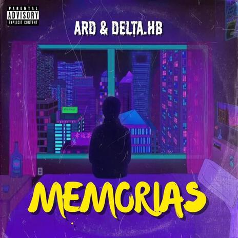 MEMORIAS ft. DELTA.HB | Boomplay Music