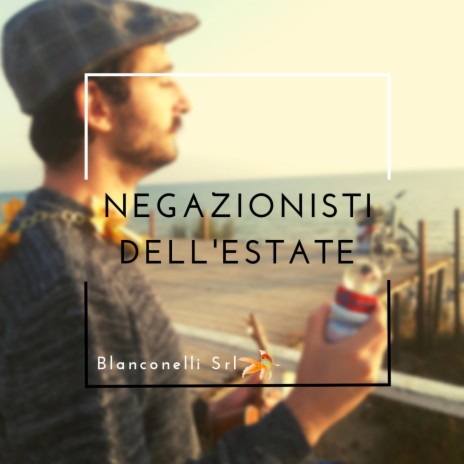 Negazionisti dell'Estate | Boomplay Music