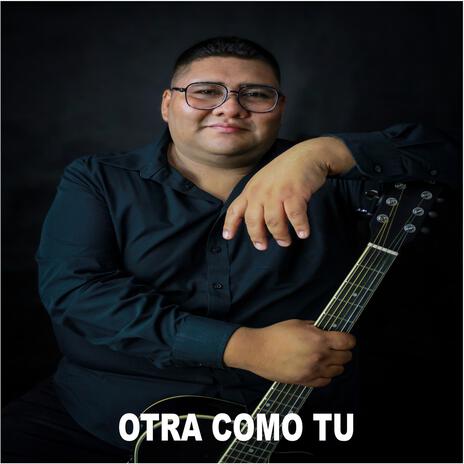 OTRA COMO TU | Boomplay Music