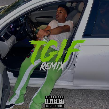 TGIF(REMIX) | Boomplay Music