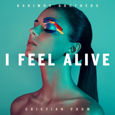 I Feel Alive (Club Mix) ft. Cristian Poow | Boomplay Music