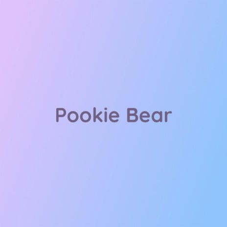 Pookie Bear | Boomplay Music