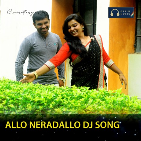 Allo Neradallo DJ ft. Shankar & Seethala Raghuvender | Boomplay Music