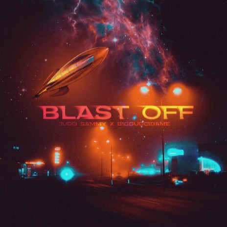 Blast Off ft. BigGucciDame | Boomplay Music