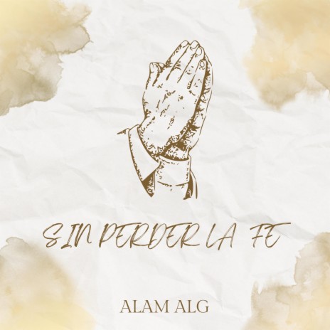 Sin Perder La Fe | Boomplay Music