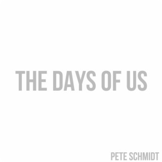 The Days of Us