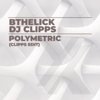 Polymetric (Clipps Edit)