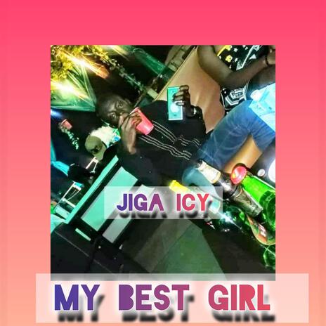 My best girl | Boomplay Music