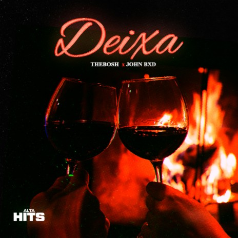 Deixa ft. TheBosh & John Bxd | Boomplay Music