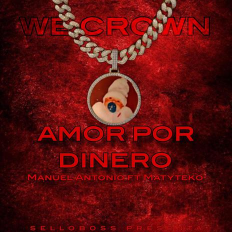 Amor por Dinero ft. Matyteko & LeiBoss | Boomplay Music