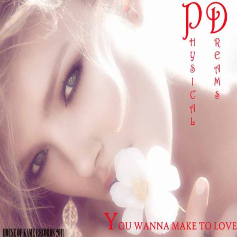 You Wanna Make to Love (Original mix) | Boomplay Music