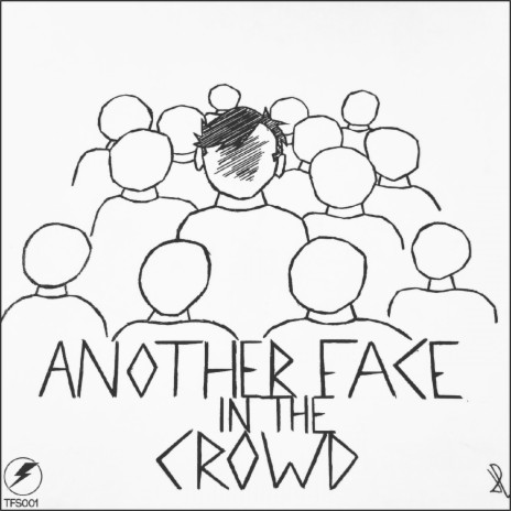 Another Face in the Crowd | Boomplay Music