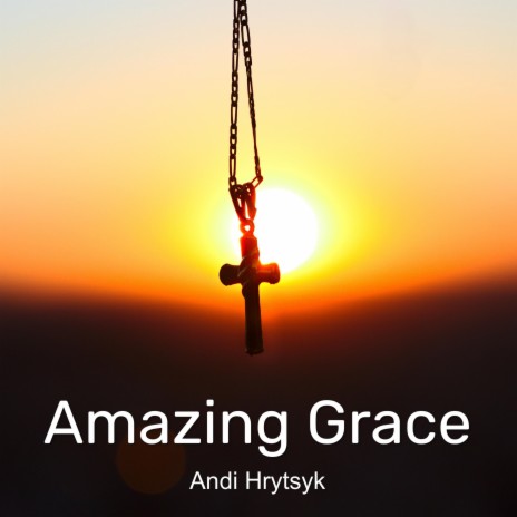 Amazing Grace | Boomplay Music