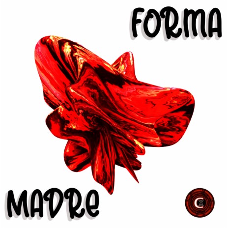 Forma Madre | Boomplay Music