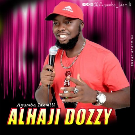 ALHAJI DOZZY | Boomplay Music