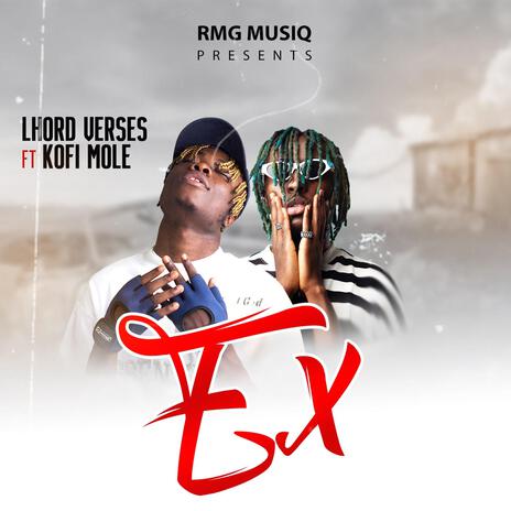 Ex ft. Kofi Mole | Boomplay Music