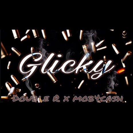 Glicky ft. Mob4Cash | Boomplay Music