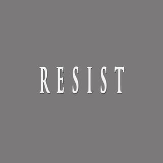 RESIST