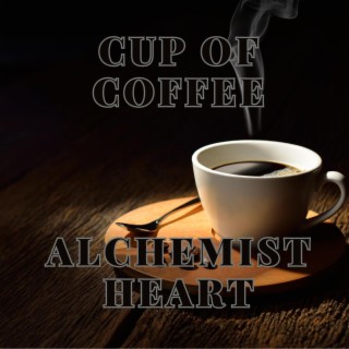 Cup of Coffee | Boomplay Music