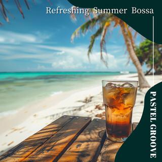 Refreshing Summer Bossa