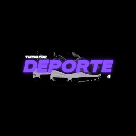 Turro Por Deporte 4 | Boomplay Music
