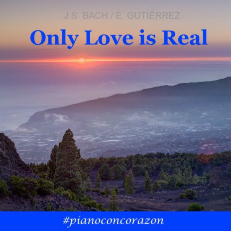 Only Love is Real