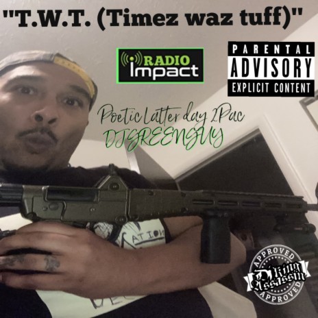 T.W.T. (Timez waz tuff) ft. DJ King Assassin & DJ GREENGUY | Boomplay Music