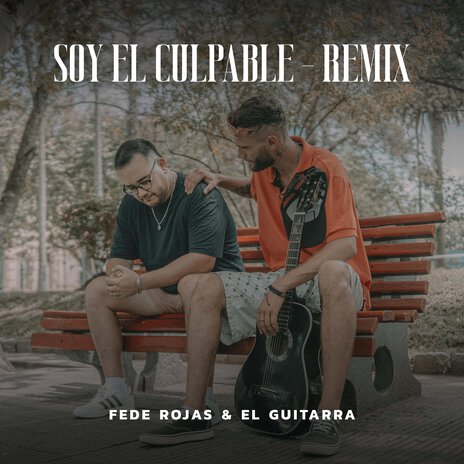 Soy el Culpable (Remix) ft. El Guitarra | Boomplay Music