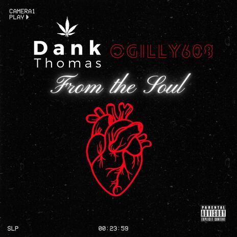 From the Soul ft. OGIlly608 | Boomplay Music