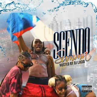 Scendo Summa Hosted by Dj Lucid