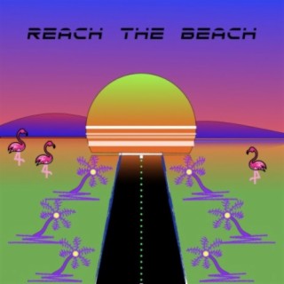 REACH THE BEACH