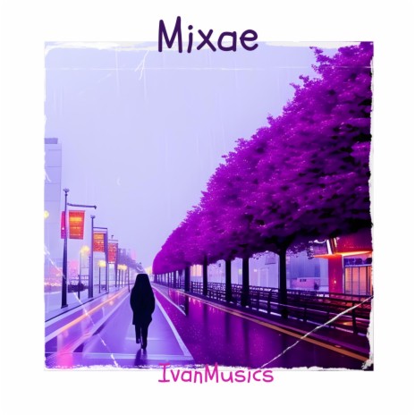 Mixae | Boomplay Music