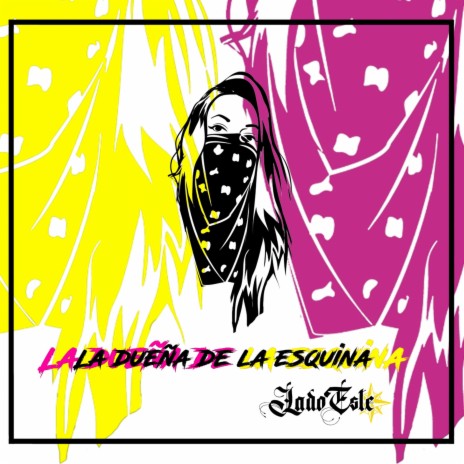 La Dueña De La Esquina | Boomplay Music