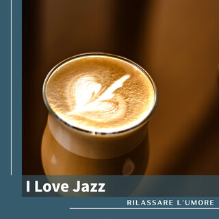 I Love Jazz