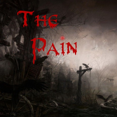 The Pain | Boomplay Music