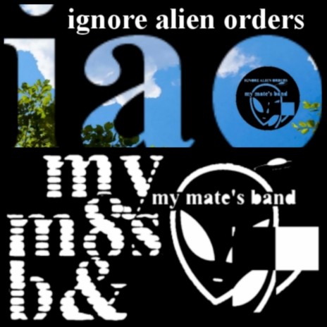 Ignore Alien Orders (and Just Groove) (2018 Version) | Boomplay Music