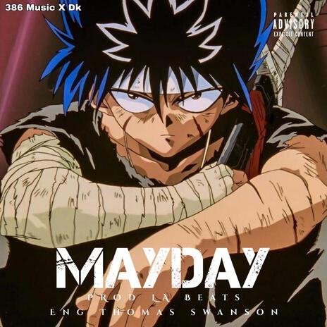 MAYDAY ft. Dk | Boomplay Music