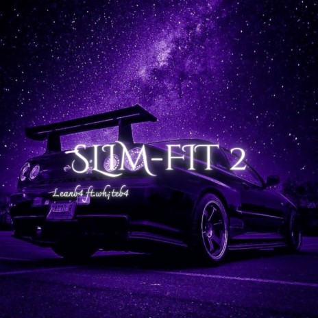 SLIM FIT 2 ft. Whiteb4 | Boomplay Music