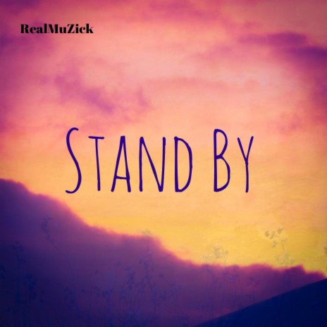 Stand by