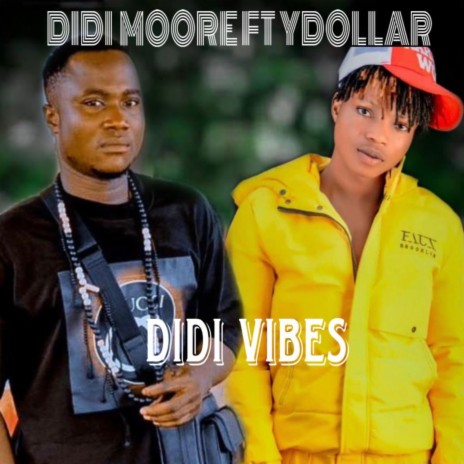 Didi Vibe ft. Ydollar | Boomplay Music