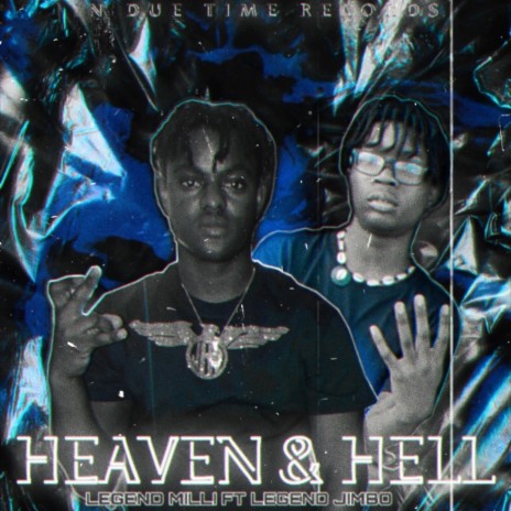 Heaven & Hell ft. legend Jimbo