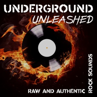 Underground Unleashed: Raw and Authentic Rock Sounds