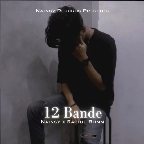 12 Bande ft. Rabiul Rhmn | Boomplay Music