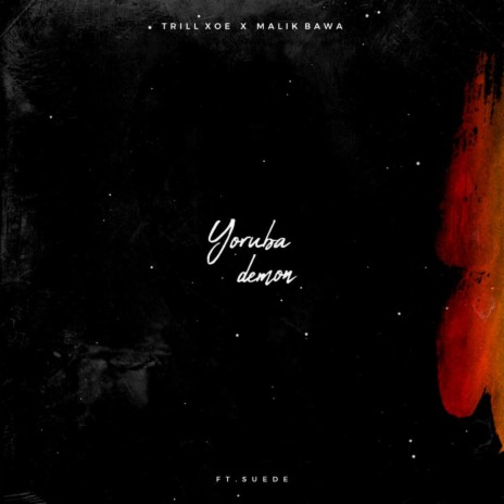 Yoruba Demon ft. Trill Xoe & Suedeoff | Boomplay Music