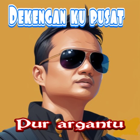 Dekengan Ku Pusat | Boomplay Music