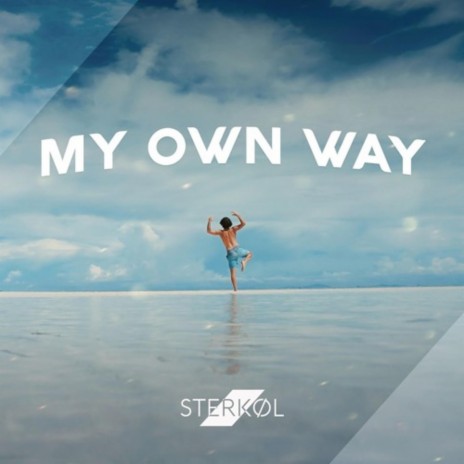 My Own Way | Boomplay Music