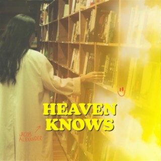 Heaven Knows