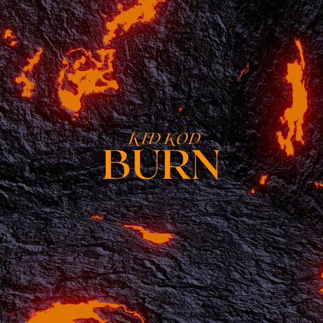 BURN | Boomplay Music