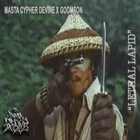 Lethal Lapid ft. Goomson & Masta Cypher Devine